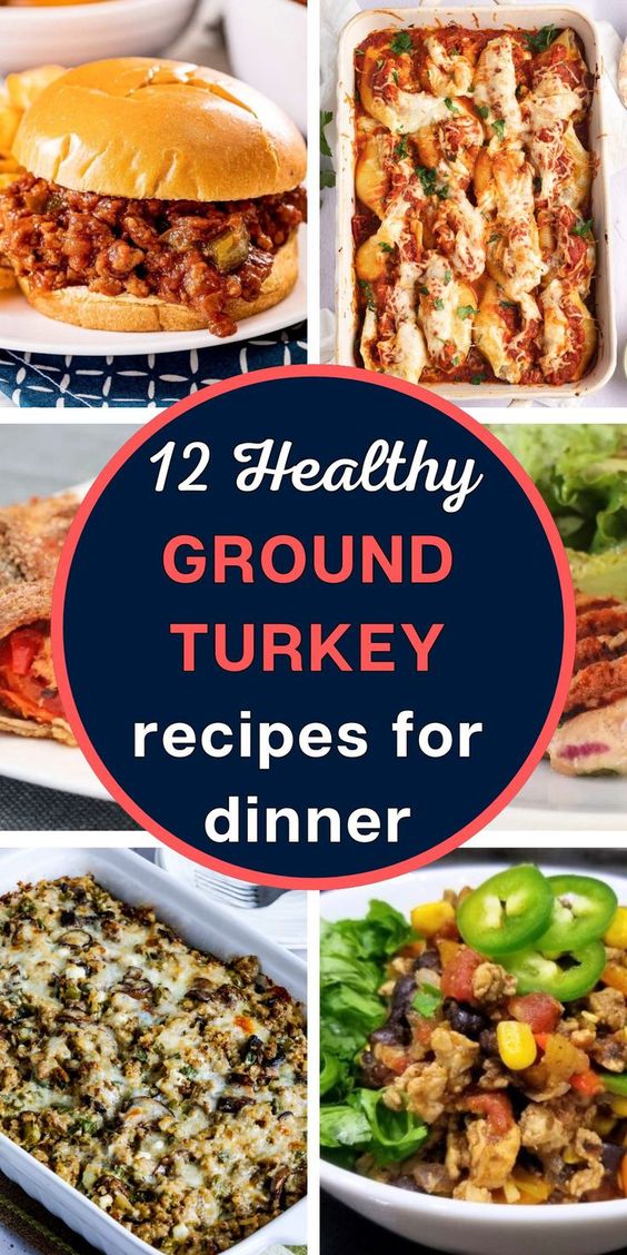 12+ Ground Turkey Recipes for Dinner