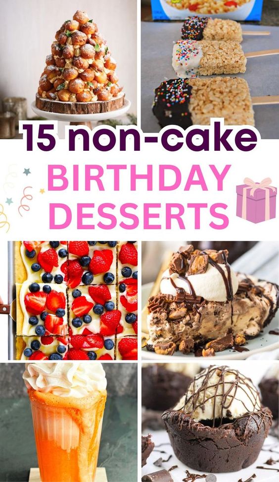 15 Birthday Dessert Ideas (Not Cake)