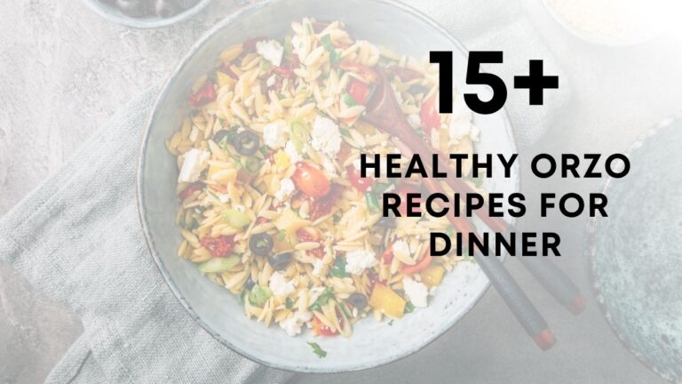 Healthy Orzo Recipes For Dinner