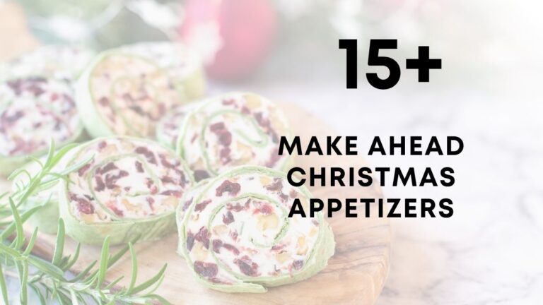 Make Ahead Appetizers for Christmas
