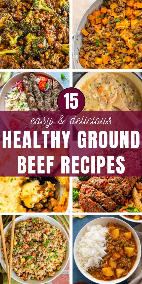 15 healthy groudn beef recipes for dinner