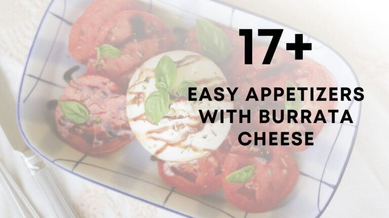 Appetizers With Burrata Cheese