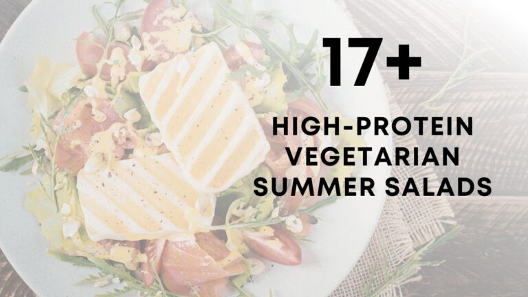 High-Protein Vegetarian Summer Salads