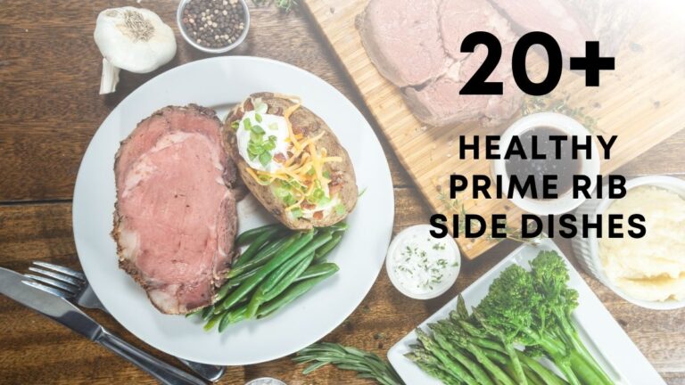 Delicious Healthy Prime Rib Side Dishes