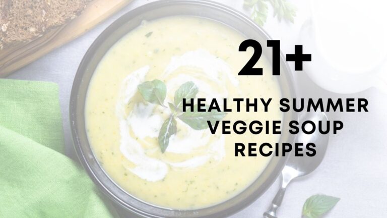Healthy Summer Vegetable Soup Ideas