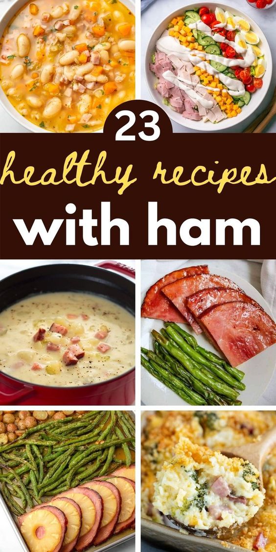 23 Healthy Dinner Recipes with Ham