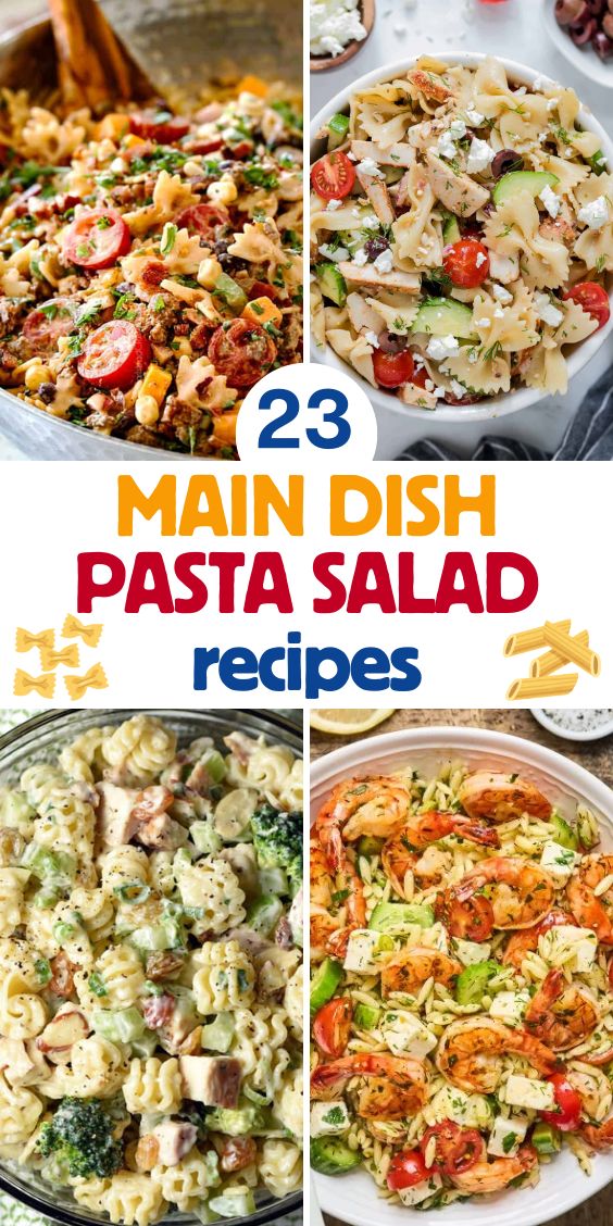 23 main dish pasta salad recipes