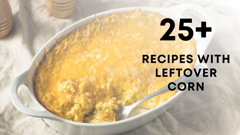 Delicious Recipes with Leftover Corn