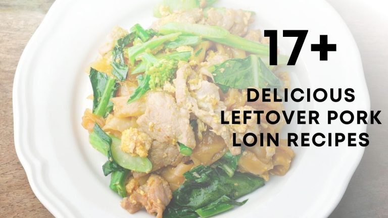 Delicious Leftover Pork Loin Recipes