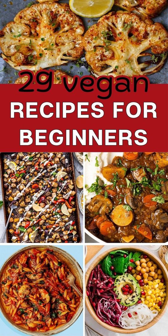 29 Vegan Recipes for Beginners