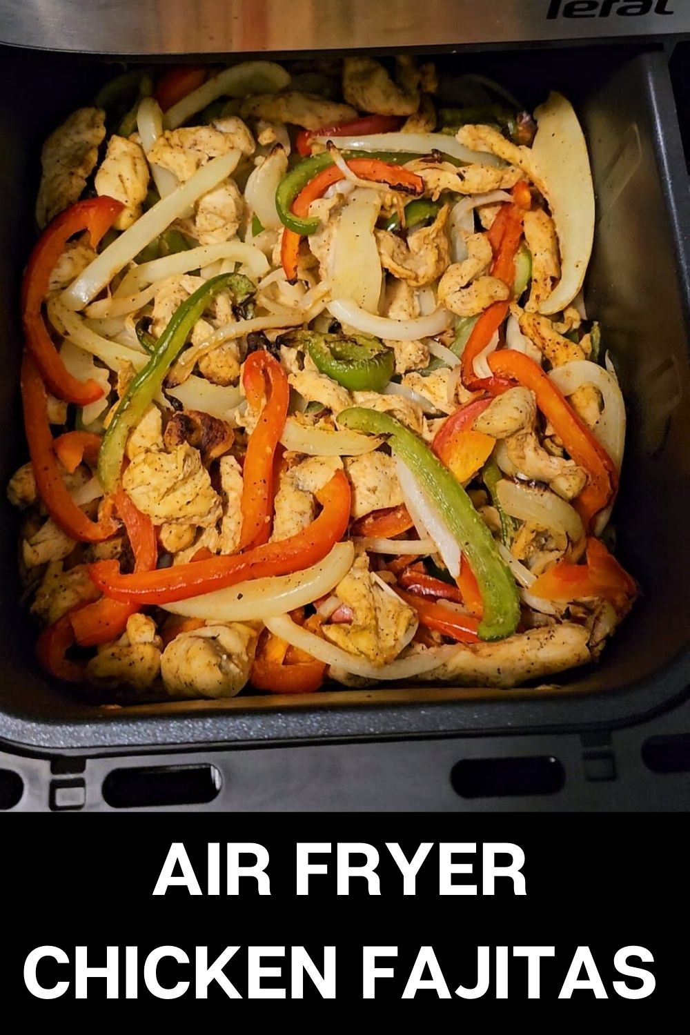 Air Fryer Chicken Fajitas with Homemade Fajita Seasoning