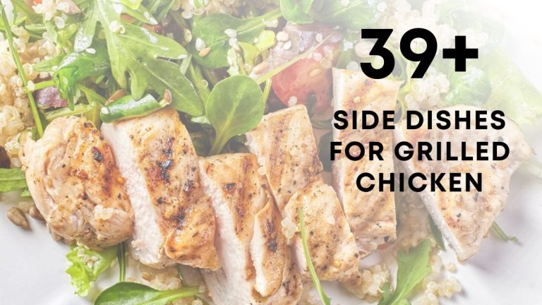 Delicious & Healthy Sides for Grilled Chicken