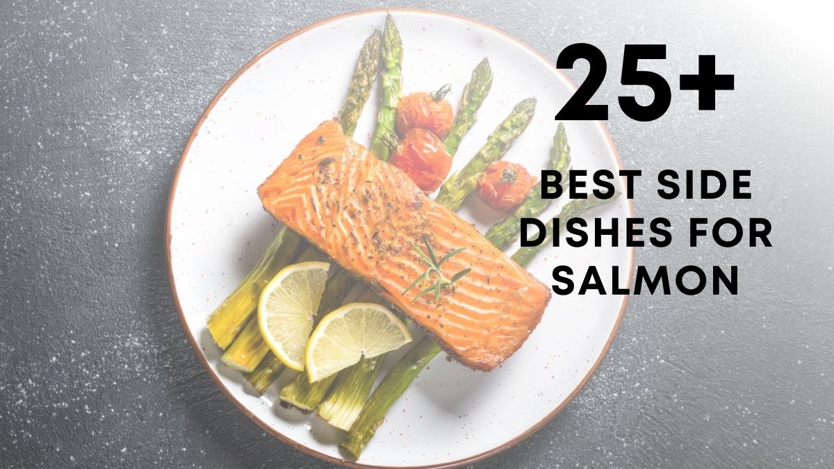 Best Side Dishes for salmon