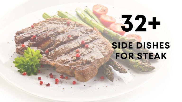 Easy Sides for Steak You Need To Try!