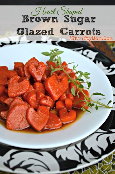 Brown Sugar Glazed Carrots Heart shapped carrots How FUN would these be for Valentines Day. Veggies and sides