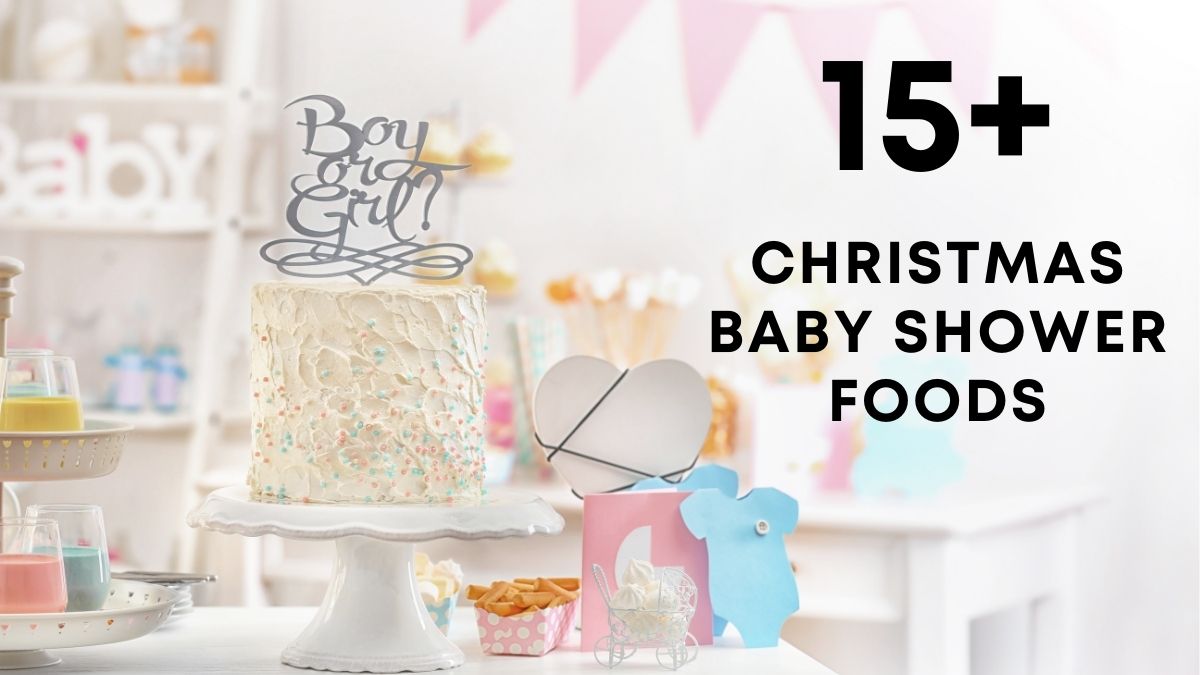 CHRISTMAS baby shower FOODS