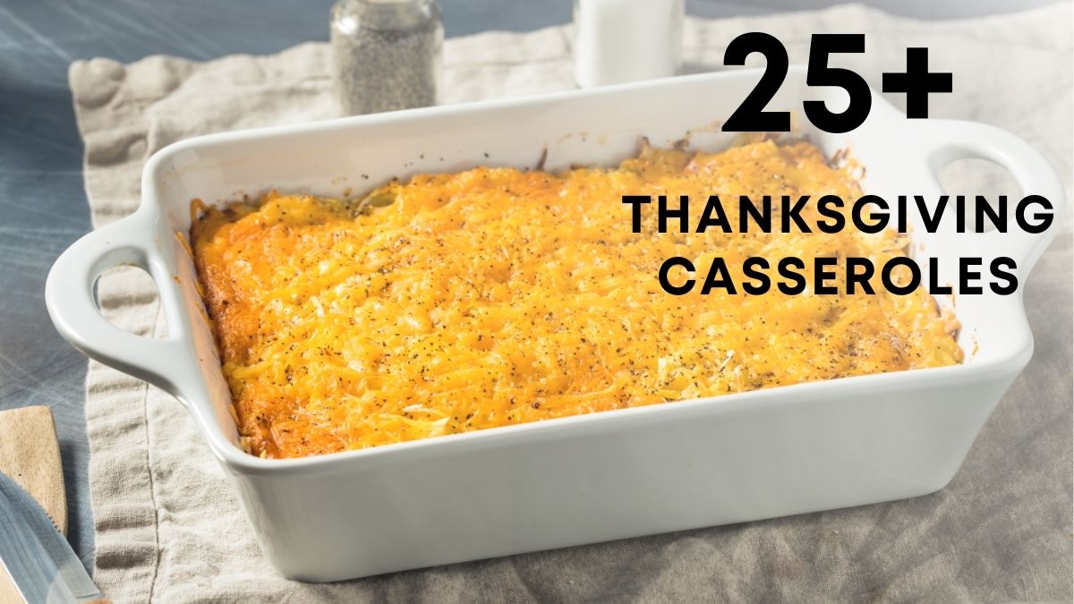 Casseroles for Thanksgiving