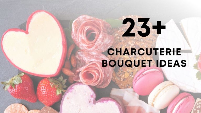 Prettiest Charcuterie Bouquet Ideas