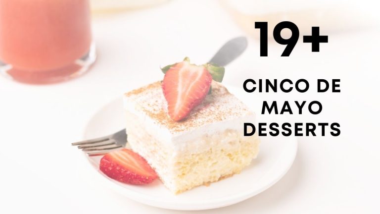 Delicious Cinco De Mayo Desserts