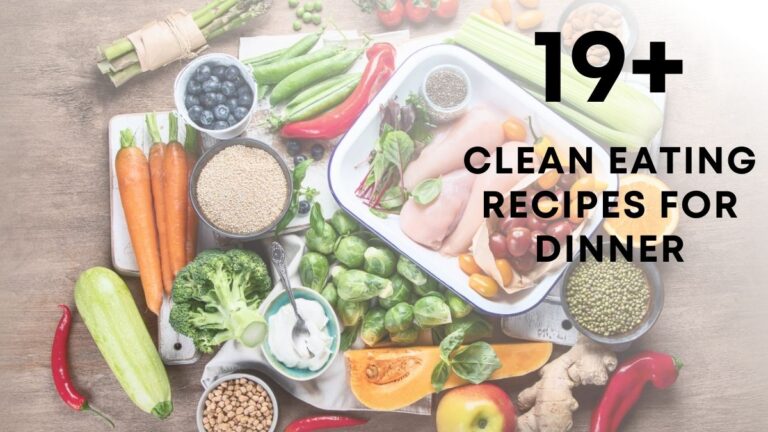 Clean Eating Recipes for Dinner