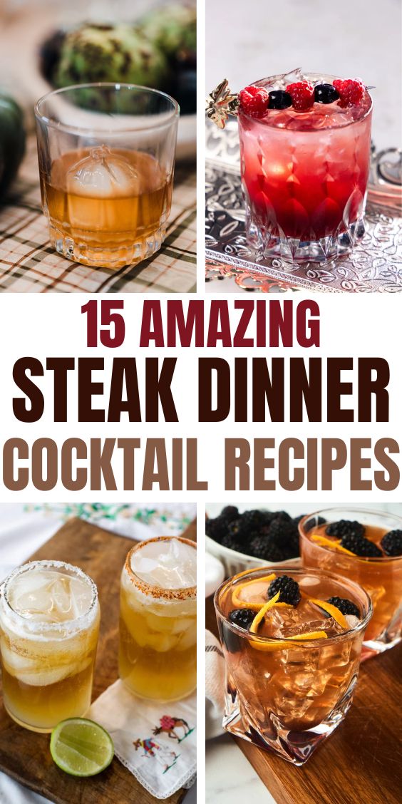 Delicious Cocktails for steak dinner