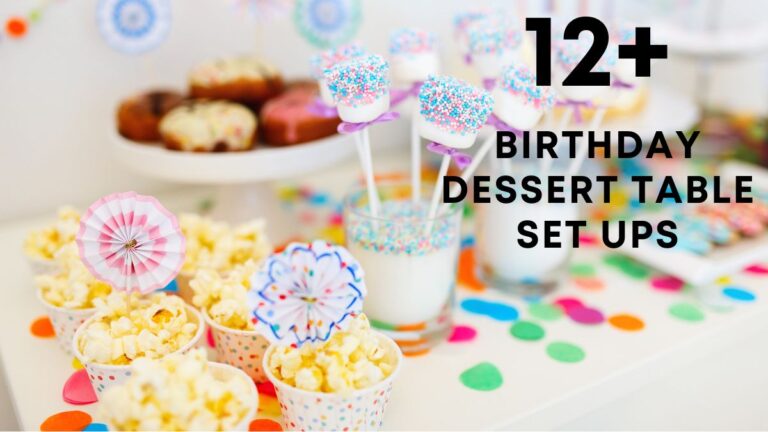 Awesome Birthday Dessert Table Set Up Ideas