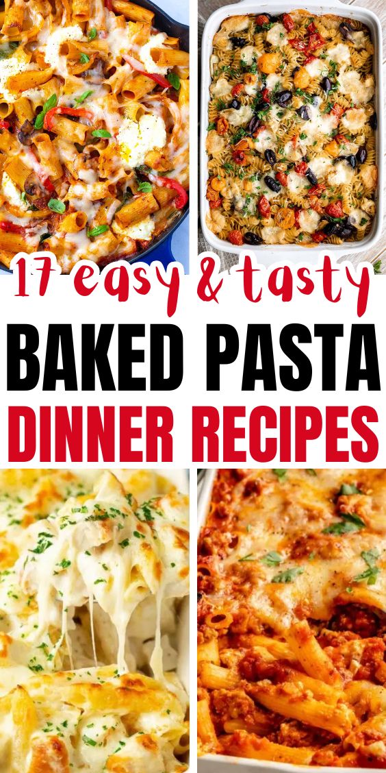 Easy Baked Pasta dishes
