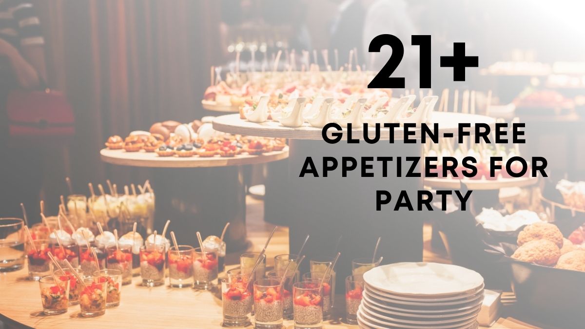 Easy Gluten Free Appetizers For Party