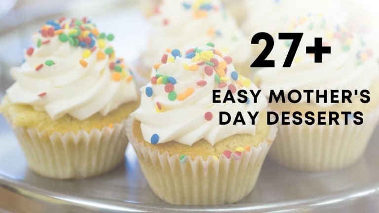 Easy Mother’s Day Desserts