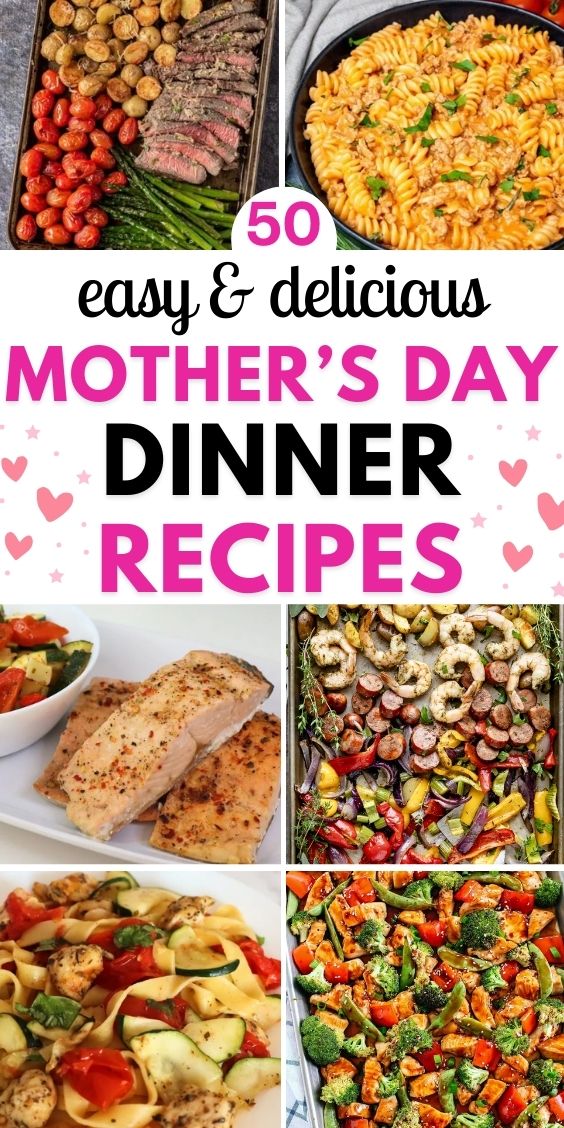 Easy Mothers Day Dinner Recipes