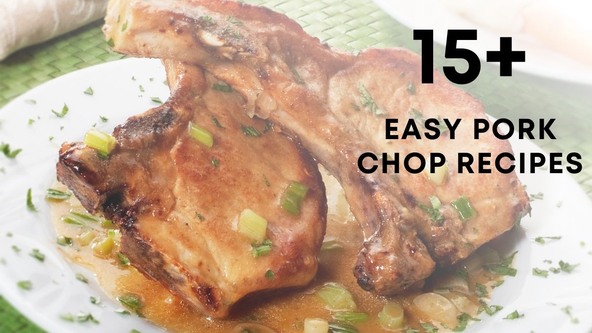 Easy Pork Chop Recipes