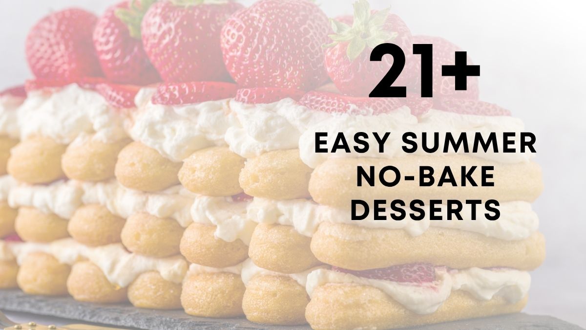Easy Summer No Bake Desserts