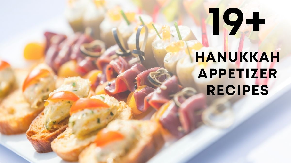 HANUKKAH appetizer RECIPES