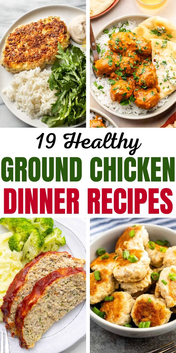 HEALTHY GROUND CHICKEN DINNER RECIPES