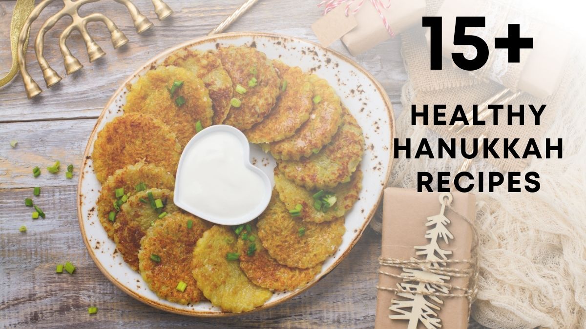 HEALTHY HANUKKAH RECIPES