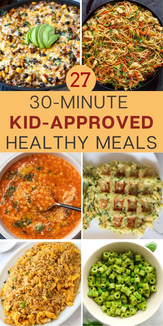 Healthy Kid Friendly 30 Minute Meals easy