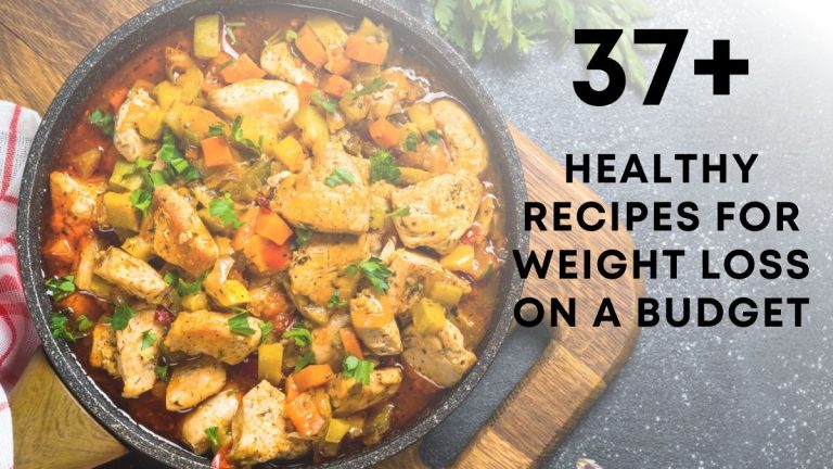 Healthy Recipes for Weight Loss on a Budget