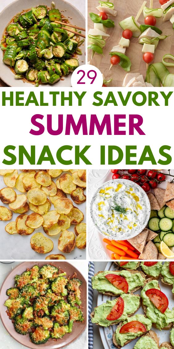 Healthy Savory Summer Snacks