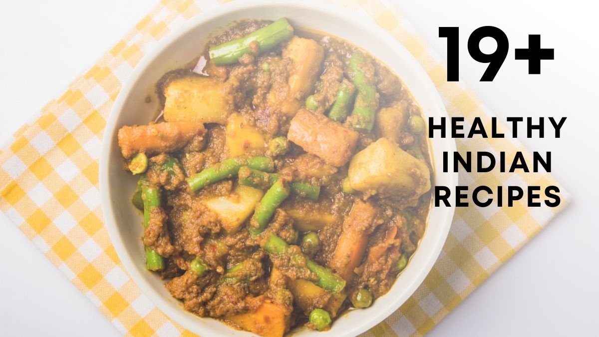 Healthy indian recipes You Have to Try