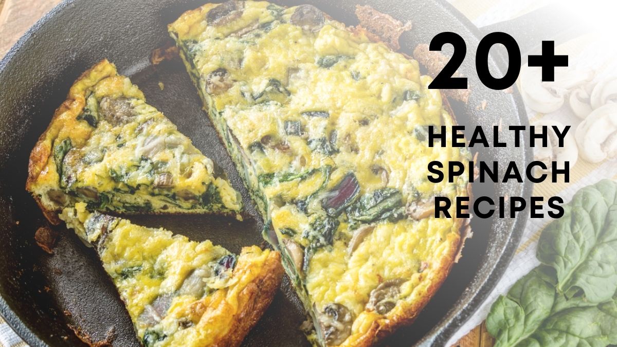 Healthy spinach recipes