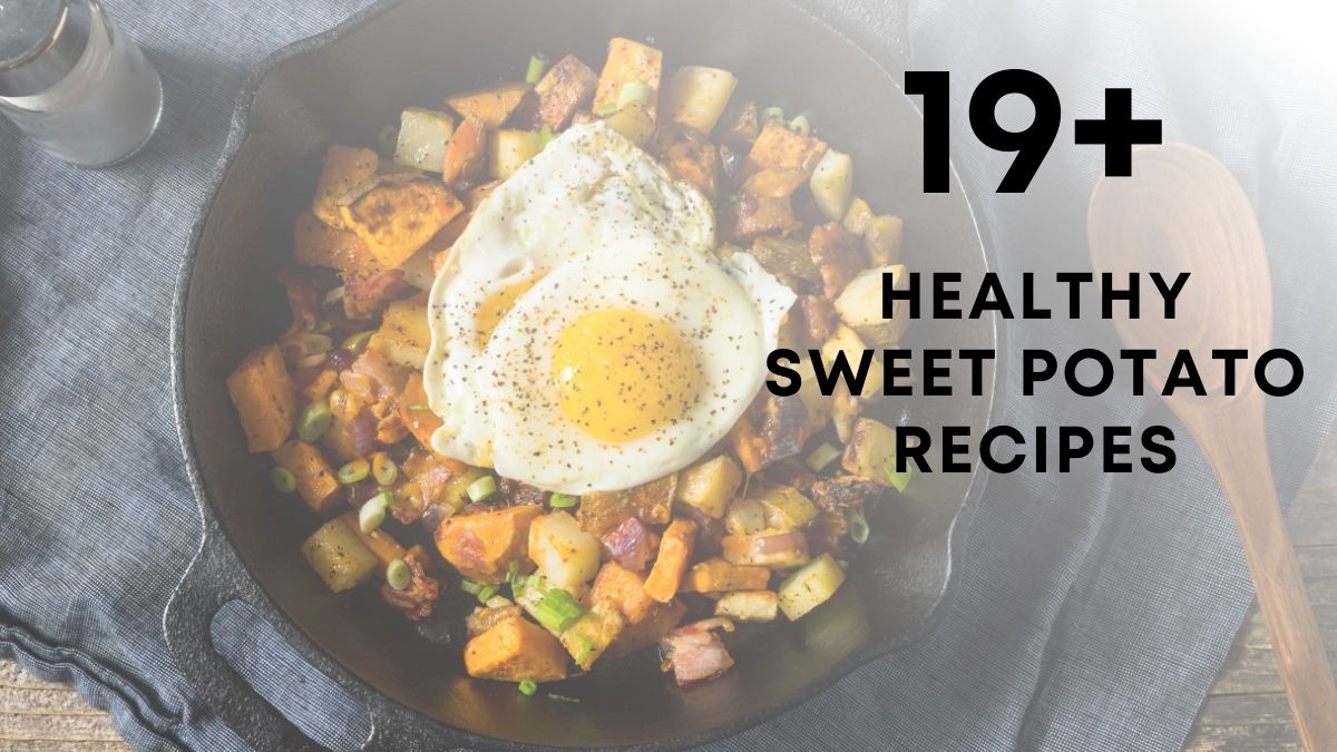 Healthy sweet potato Recipes