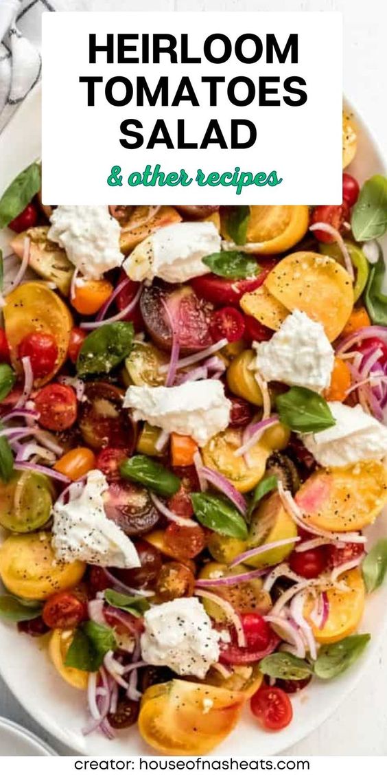 Heirloom Tomatoes Salad & Other Recipes