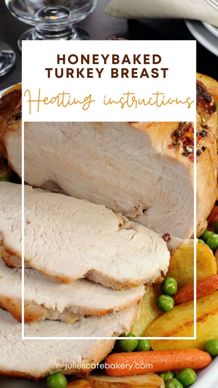 HoneyBaked Turkey Breast Heating Instructions