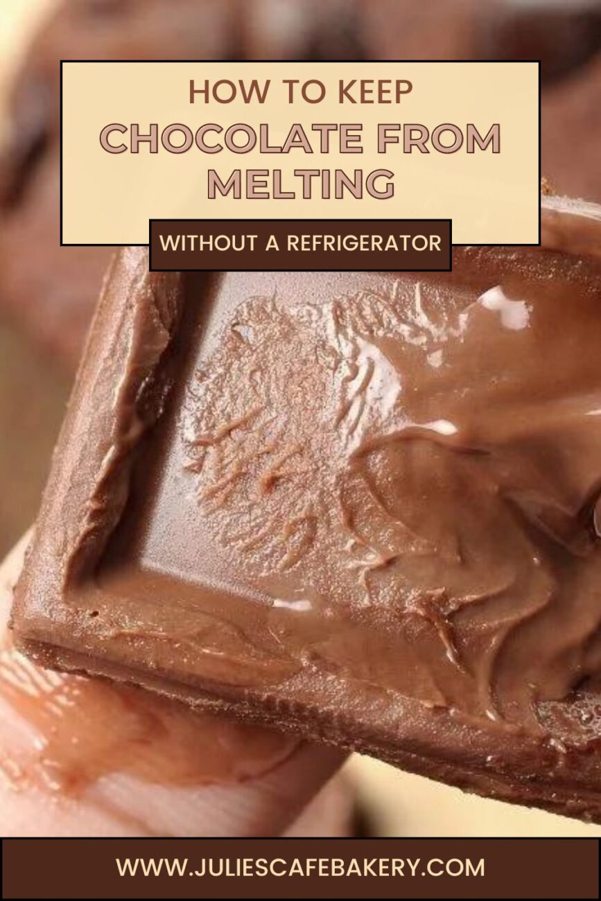 How To Keep Chocolate From Melting Outside