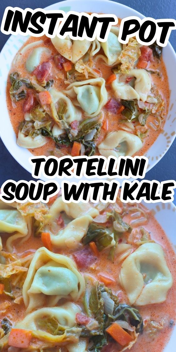 INSTANT POT TORTELLINI SOUP WITH KALE