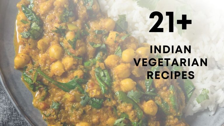 Easy Indian Vegetarian Recipes You Have to Try!