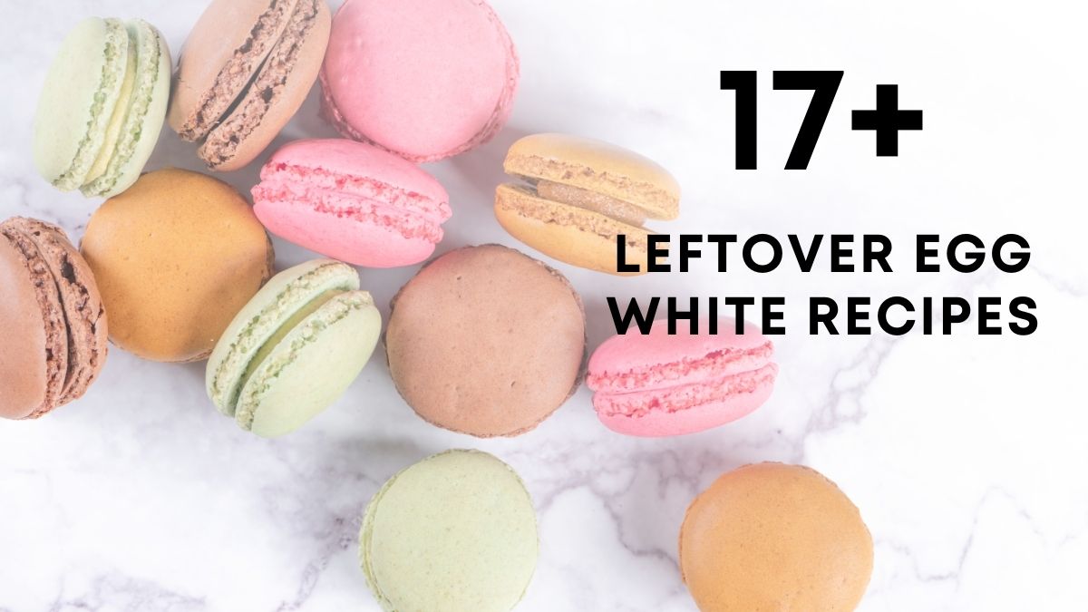 Leftover egg white recipes