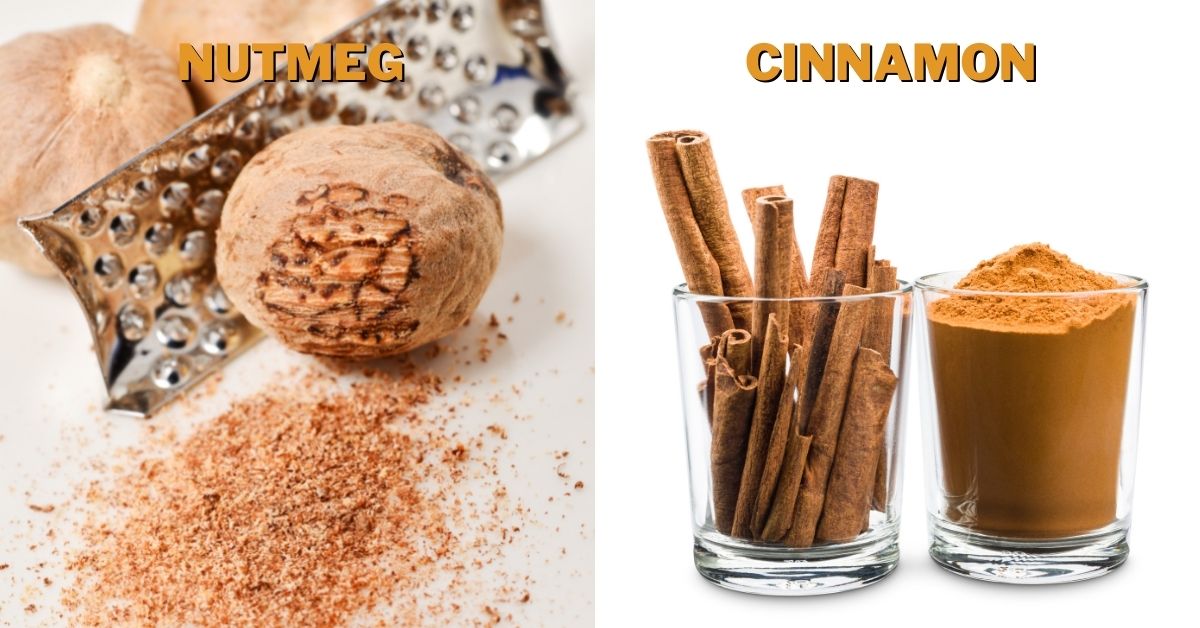 Nutmeg vs. Cinnamon