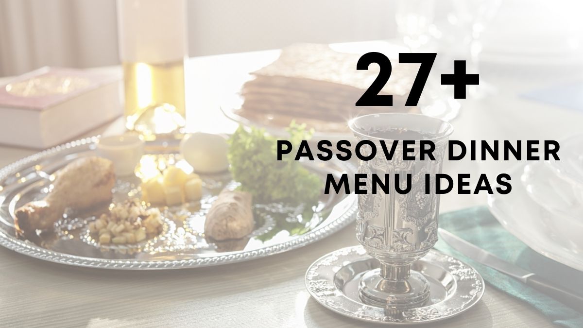 Passover Dinner Menu Ideas