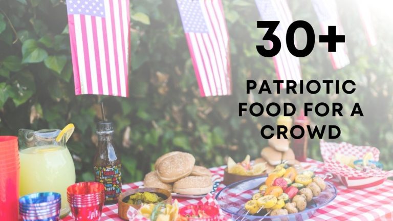 Patriotic Food for a Crowd (Ideal for Memorial Day or 4th of July)